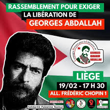 Georges Abdallah Must Be Free: Demonstrations, Calls to Action as world  awaits February 20 court ruling