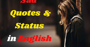 Best Collection Of Sad Quotes For Love In English For Whatsapp Fb