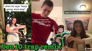 Ben10 Trap Remix Tik Tok Youtube