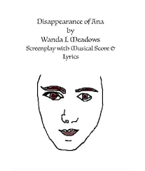 Amazon.com: Disappearance of Ana: The Musical Score eBook : Meadows, Wanda:  Kindle Store