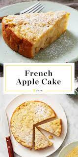 Classic French Apple Cake Is The Perfect Fall Dessert Recipe Desserts French Apple Cake Fall Desserts