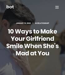 And you should do it. 10 Ways To Make Your Girlfriend Smile When She S Mad At You Book Of Teenager