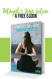 Your Guide To Patanjali S Yoga Sutras An Ebook Patanjali Yoga Yoga Sutras Teaching Yoga