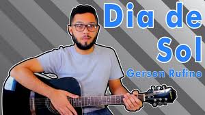In addition, you have an ability to listen to mp3 dia de sol playback online or listen to. Dia De Sol Gerson Rufino Aula De Violao Gospel Youtube
