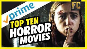 Even viewers going in aware of its outcome are still likely to find it scary, moving and surprisingly poignant. Top 10 Horror Movies On Amazon Prime Best Horror Movies To Watch On Amazon Prime Flick Connection Youtube