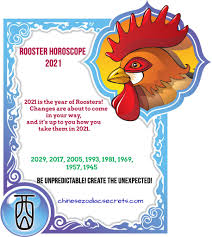 Rooster Horoscope 2021 In 2020 Rooster Horoscope Years