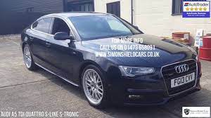 2013 Audi A5 3 0 Tdi 245 Bhp S Line Sportback Quattro For Sale At Simon Shield Cars Https Www Simonshieldcars Co Uk Used Audi A5 3 Cars For Sale Ipswich Audi