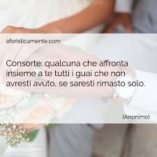 Auguri anniversario matrimonio per whatsapp. Le Frasi Piu Belle Per L Anniversario Di Matrimonio Aforisticamente