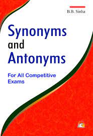 We did not find results for: Synonyms And Antonyms For All Competitive Exams B B Sinha Amazon In Books