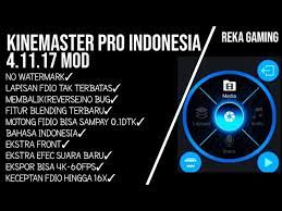 When i say modded it means they are modified and offer you all the paid features for free. Kinemaster Indonesia Pro Mod Apk Terbaru No Watermark Terbaru 2019 2020 Kinemaster Youtube