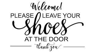 Please Leave Your Shoes At The Door Svg Front Door Sign Svg Etsy Front Door Signs Door Signs Doors