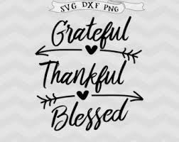 Faith Svg Hope Svg Love Svg Easter Svg Christian Svg Believe Etsy Grateful Thankful Blessed Thankful And Blessed Thankful