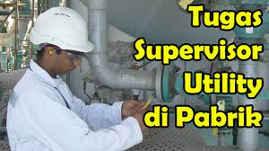 Mungkin anda pernah mendengar kata supervisor? Tugas Supervisor Utility Di Pabrik Industri Youtube