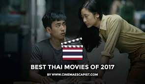 This is a list of films which placed number one at the weekend box office for the year 2016 in thailand. The 8 Best Thai Movies Of 2017 Cinema Escapist