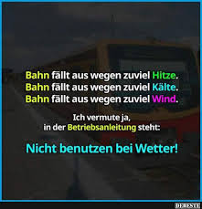 Bahn Fällt Aus Wegen Zuviel Hitze Lustige Bilder Sprüche Witze