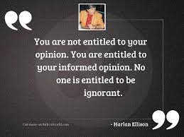 You Are Not Entitled To Inspirational Quote By Harlan Ellison