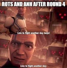 Live to fight another day was an expression that did not take nto account the loved one who would die because you didn't continue fighting today. Live To Fight Another Day Prequelmemes