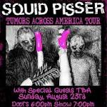 LA's Squid Pisser with Special Guests TBA