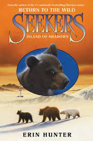 In return to the wild #2: Island Of Shadows By Erin Hunter