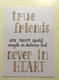 True Friends Are Never Apart Maybe In Distance But Never In Heart Doodle Quotes Hand Lettering Quotes Calligraphy Quotes Doodles
