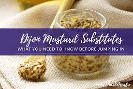 13 Dijon Mustard Substitutes To Take Your Recipes To The Next Level Food Shark Marfa