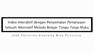 Cara penggunaan media pembelajaran mentimeter. Video Interaktif Dengan Penyematan Pertanyaan Sebuah Alternatif Metode Belajar Tanpa Tatap Muka Yosep Dwi Kristanto