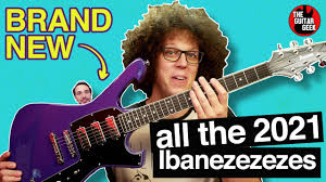 Top picks related reviews newsletter. All The New Ibanez Guitars In 2021 Exclusive Product Guide From Dr Dan Youtube