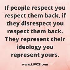115 Respect Quotes And Self Respect Sayings Messages Respect Quotes Self Respect Quotes Quotes