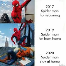Alright, spiderman here is meme incarnate. 2017 Spiderman Homecoming 2019 Spiderman Far From Home 2020 Spiderman Stay At Home Meme Memezila Com
