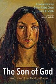 The Son of God: Three Views of the Identity of Jesus See more