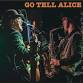 Go Tell Alice @ The Golden Lion