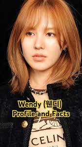 Wendy (웬디) Profile and Facts #Wendy #RedVelvet #kpop
