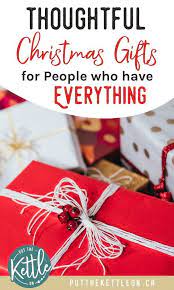 Unique Gift Ideas For Someone Who Has Everything Thoughtful Christmas Gifts Christmas Gifts For Friends Unique Christmas Gifts