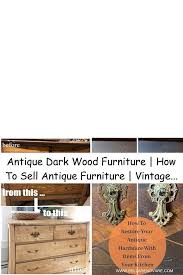 Antique Dark Wood Furniture How To Sell Antique Furniture Vintage Oak Furniture Uk In 2020 Antique Furniture Vintage Selling Antique Furniture Dark Wood Furniture
