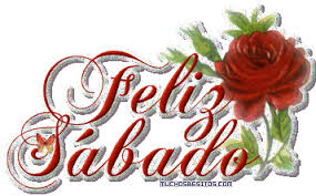 Resultado de imagen de buen sabado gif