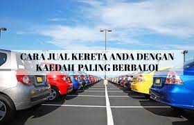 Anda boleh pilih mana satu cara yang sesuai dengan anda. Cara Ini Paling Berbaloi Kalau Anda Nak Jual Kereta Boleh Dapat Sehingga 20 Lagi Tinggi Dari Harga Trade In