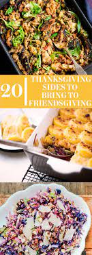 25 Thanksgiving Sides You Can Bring To Friendsgiving Thanksgiving Food Sides Thanksgiving Sides Thanksgiving Side Dishes
