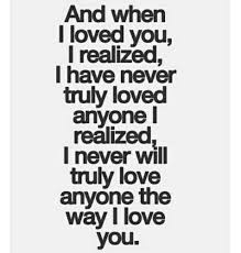 I Love You Like I Have Never Loved Before Cute Love Quotes For Him Love Yourself Quotes Soulmate Love Quotes