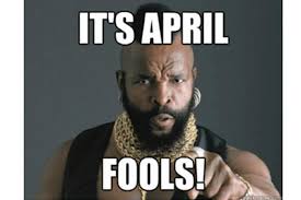 Mike valenti and terry foster found out tuesday when they pulled what could be the best april fools' day prank of 2014 against a boss. Best April Fool S Day Memes For 2021