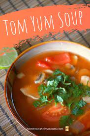 Tom Yum Soup Recipes Home Cooks Classroom Recipe Tom Yum Soup Tom Yum Soup Recipe Tum Yum Soup