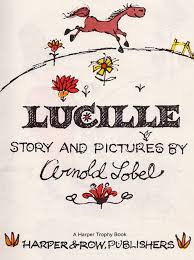 He found them capable of suggesting everything that is good about feeling well and having positive thoughts. Arnold Lobel Books And Activities