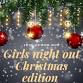 Girls night Christmas edition ????‍???? event in Pleasant Hill, MO