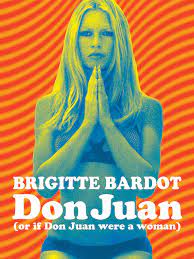 Don juan 73 ou si don juan était une femme est un film de roger vadim 1972.jeanne (bardot) est une femme séductrice,oisive et riche qui s'amuse a dégrader. Ms Don Juan 1973 Rotten Tomatoes