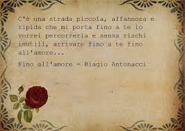 Testo Canzone Fino All Amore Di Biagio Antonacci Frase Romantica Scritta Su Un Foglio Vintage Decorato Pensieri D Amore Parole D Amore Amore