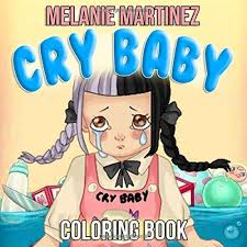 Melanie martinez coloring pages coloring to pin on. Cry Baby Coloring Book Melanie Martinez Coloring Books For Fans Buy Online In Indonesia At Desertcart Id Productid 194139302