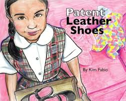 Patent Leather Shoes: 9780982684658: Kim Fabio, Kim Fabio: Books