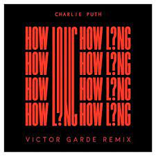 Back to how long lyrics. Charlie Puth How Long Victor Garde Remix By Victor Garde