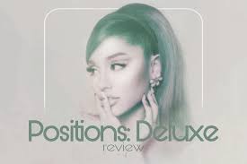 Review: Ariana Grande - Positions (Deluxe) | LEAKED