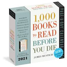 1 000 Books To Read Before You Die Page A Day Calendar 2021 Mustich James Workman Calendars 9781523509782 Amazon Com Books