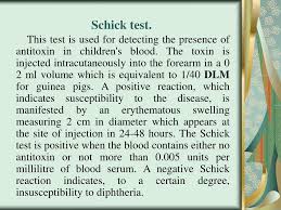 It involves noting any changes in the skin where a small amount of diphtheria toxin is injected. Ppt C Hair Of Medical Biology M Icrobiology V Irology And I Mmunology Powerpoint Presentation Id 3071203